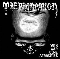 Trephination : With War Come Atrocities
